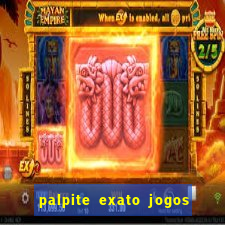 palpite exato jogos de hoje